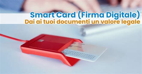 Smart card e firma digitale: 3 cose da sa